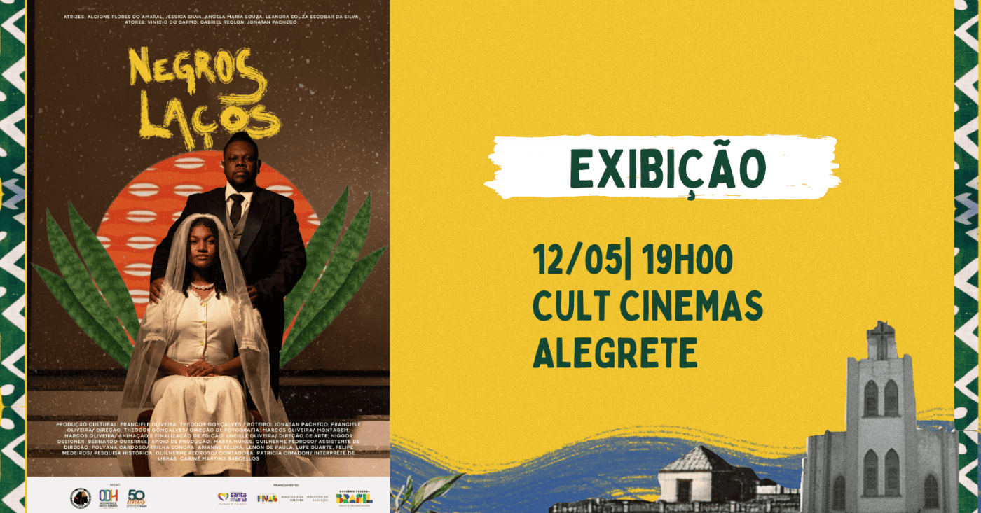 Filme Negros Laços em Alegrete/RS